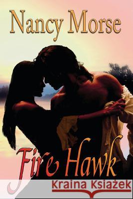 Firehawk Nancy Morse 9781492226703 Createspace - książka