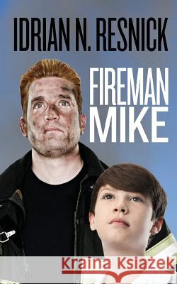 Fireman Mike Idrian N. Resnick 9781507656297 Createspace - książka