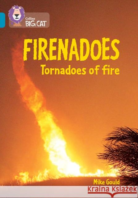 Firenadoes: Tornadoes of fire: Band 13/Topaz Mike Gould 9780008479077 HarperCollins Publishers - książka