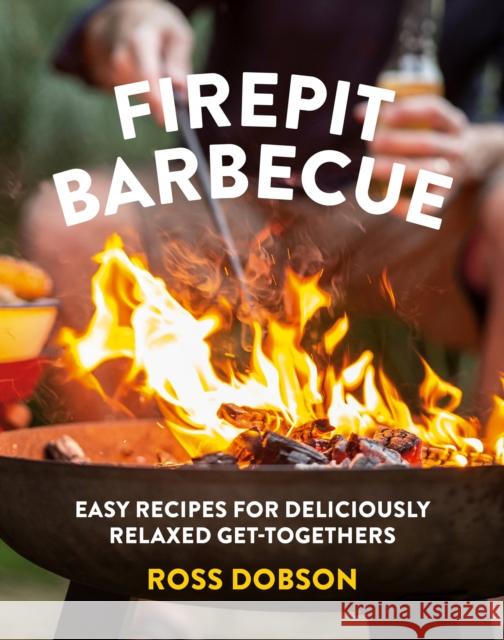 Firepit Barbecue Ross Dobson 9781922616029 Allen & Unwin - książka