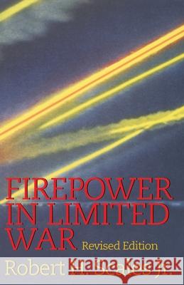 Firepower in Limited War Robert H., Jr. Scales 9780891416500 Presidio Press - książka
