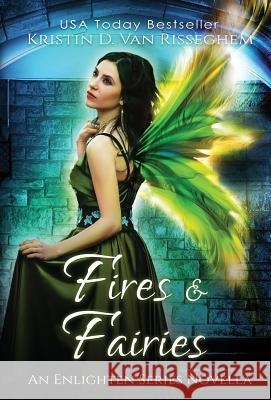 Fires & Fairies Kristin D. Va 9781943207459 Kasian Publishing - książka