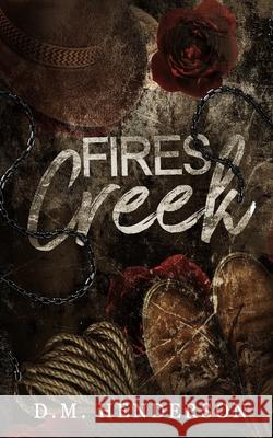 Fires Creek D. M. Henderson 9781764192705 D.M. Henderson - książka