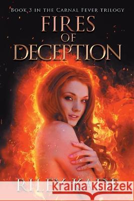 Fires of Deception Riley Kade 9781957572055 Manifold Publishing - książka