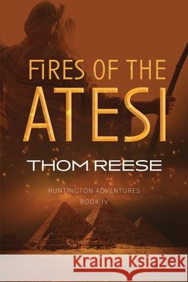 Fires of the Atesi Thom Reese 9781645405474 Speaking Volumes - książka