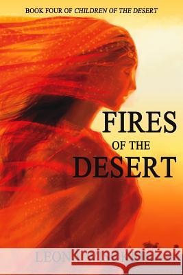 Fires of the Desert Leona Wisoker 9781505290455 Createspace Independent Publishing Platform - książka