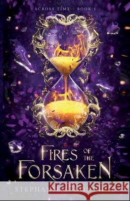 Fires of the Forsaken Stephanie E. Donohue 9781949222715 Stephanie E Donohue - książka