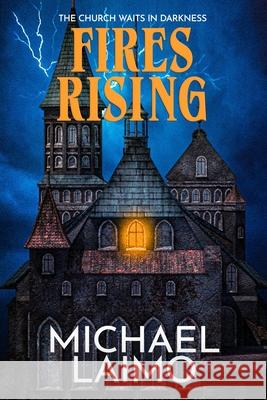 Fires Rising Michael Laimo 9781637893326 Macabre Ink - książka