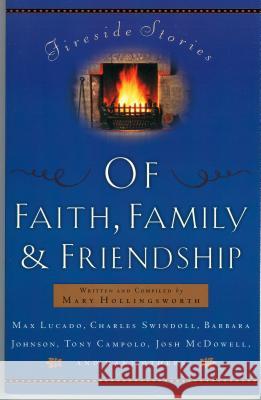 Fireside Stories of Faith, Family and Friendship Mary Hollingsworth 9780849942648 W Publishing Group - książka