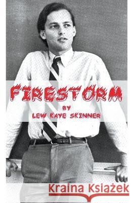 Firestorm Lew Kaye-Skinner 9798215842805 Lew Kaye-Skinner - książka