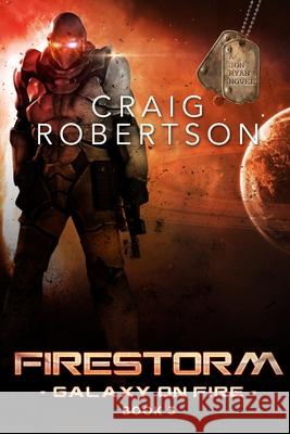 Firestorm: Galaxy On Fire, Book 3 Craig Robertson 9780998925363 Imagine-It Publishing - książka
