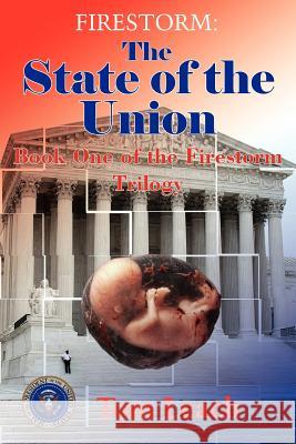 Firestorm: The State of the Union: Book One of the Firestorm Trilogy Leach, Tom 9781420842289 Authorhouse - książka