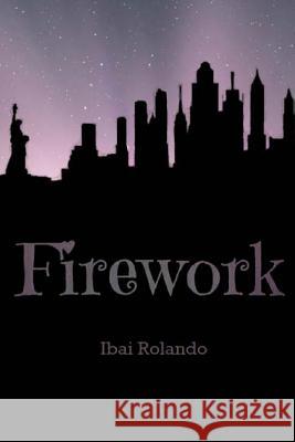 Firework Ibai Rolando 9781493524273 Createspace - książka