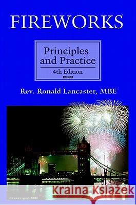 Fireworks, Principles and Practice, 4th Edition Lancaster, Ronald 9780820604077 Chemical Publishing Company - książka