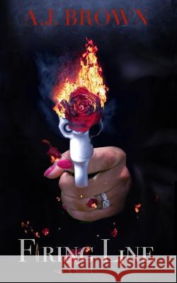 Firing Line A J Brown   9798373688574 Independently Published - książka