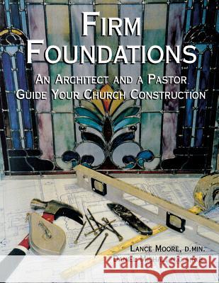 Firm Foundations Lance Moore Dan Michal 9780788013454 CSS Publishing Company - książka