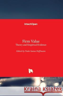 Firm Value: Theory and Empirical Evidence Paolo Saon 9781789234947 Intechopen - książka