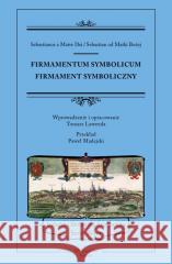 Firmamentum symbolicum. Firmament symboliczny Sebastian od Matki Bożej, red. Tomasz Lawenda 9788367245449 Neriton - książka