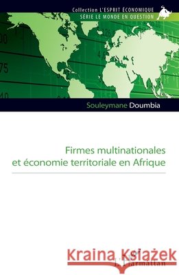 Firmes multinationales et économie territoriale en Afrique Doumbia, Souleymane 9782343190655 Editions L'Harmattan - książka