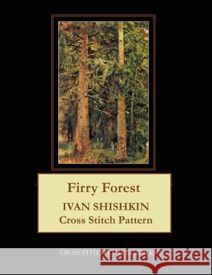 Firry Forest: Ivan Shishkin Cross Stitch Pattern Kathleen George Cross Stitch Collectibles 9781099651861 Independently Published - książka