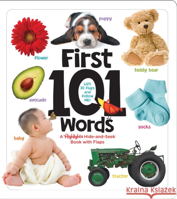 First 101 Words: A Highlights Hide-And-Seek Book with Flaps Highlights 9781684376605 Highlights Learning - książka