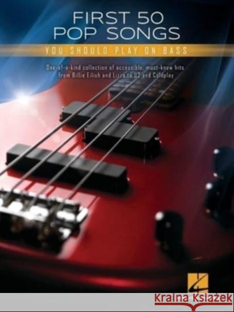 First 50 Pop Songs: You Should Play on Bass  9781705140277 Hal Leonard Publishing Corporation - książka
