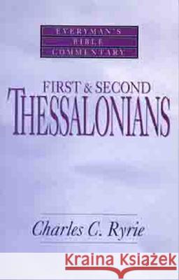 First & Second Thessalonians- Everyman's Bible Commentary Charles Caldwell Ryrie 9780802471109 Moody Publishers - książka