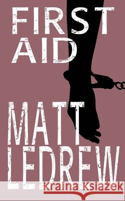 First Aid Matthew Ledrew 9781989473986 Engen Books - książka