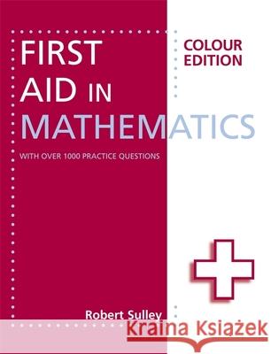 First Aid in Mathematics Colour Edition Robert Sulley 9781444193794 Hodder Education - książka