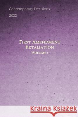 First Amendment Retaliation: Volume 1 Landmark Publications 9798829968984 Independently Published - książka