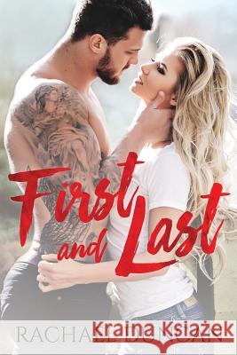 First and Last Rachael Duncan 9781535196574 Createspace Independent Publishing Platform - książka