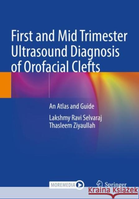 First and Mid Trimester Ultrasound Diagnosis of Orofacial Clefts: An Atlas and Guide Selvaraj, Lakshmy Ravi 9789811646157 Springer Nature Singapore - książka