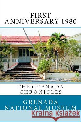 First Anniversary 1980: The Grenada Chronicles Grenada Nationa Ann Elizabeth Wilder 9781523457533 Createspace Independent Publishing Platform - książka