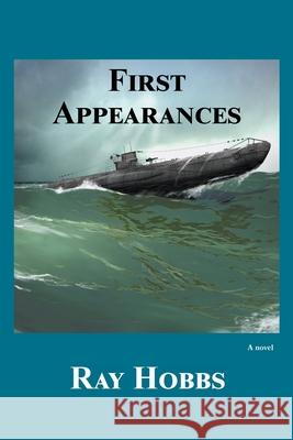 First Appearances Ray Hobbs 9781636830148 WingSpan Press - książka