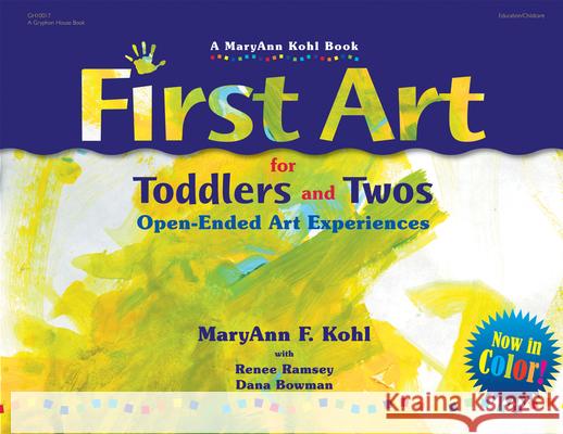 First Art: For Toddlers and Twos MaryAnn F. Kohl 9780876593998 Gryphon House,U.S. - książka