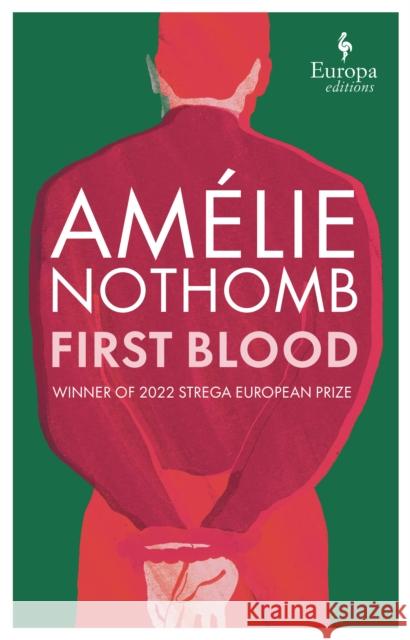 First Blood Amelie Nothomb 9781787704473 Europa Editions (UK) Ltd - książka