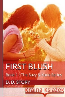 First Blush D. D. Story 9781522904519 Createspace Independent Publishing Platform - książka