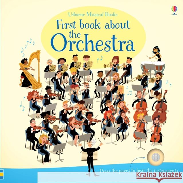 First Book about the Orchestra Sam Taplin 9781409597667 Usborne Publishing Ltd - książka