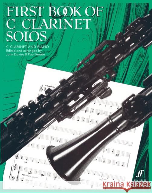 First Book Of C Clarinet Solos John Davies John Davies Paul Reade 9780571512386 Faber Music Ltd - książka