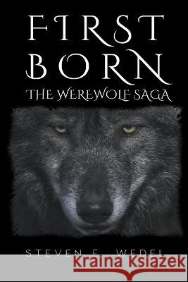 First Born Steven E Wedel 9798223308430 Moonhowler Press - książka