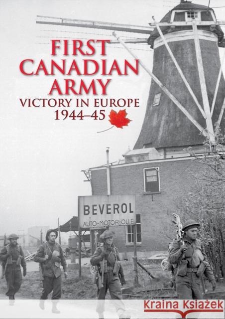 First Canadian Army: Victory in Europe 1944-45 Simon Forty 9780228102717 Firefly Books - książka
