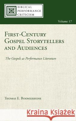 First-Century Gospel Storytellers and Audiences Thomas E. Boomershine 9781666728781 Cascade Books - książka