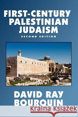 First-Century Palestinian Judaism David Ray Bourquin 9780809514014 Borgo Press - książka