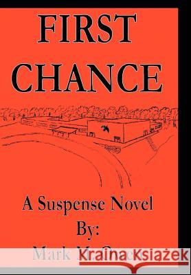 First Chance: A Suspense Novel Owen, Mark M. 9780595751068 iUniverse - książka