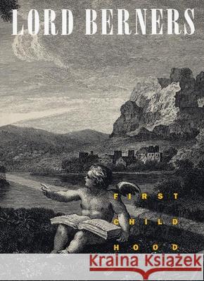 First Childhood Lord Berners Lord Berners 9781885983312 Turtle Point Press - książka