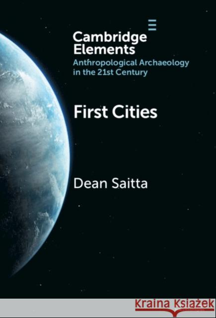 First Cities: Planning Lessons for the 21st Century Dean Saitta 9781009475914 Cambridge University Press - książka