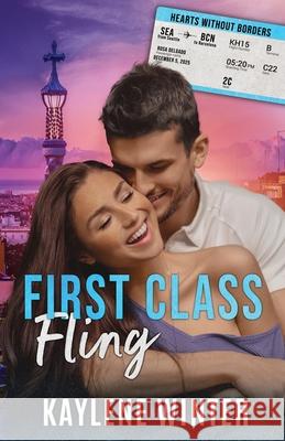 First Class Fling Kaylene Winter 9781963545357 Rockstar Romance LLC - książka