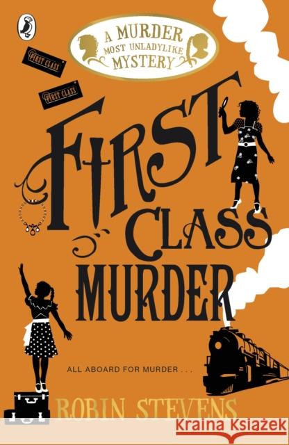 First Class Murder Robin Stevens   9780141369822 Penguin Random House Children's UK - książka