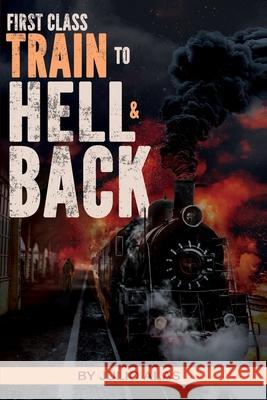 First Class Train to Hell & Back Julio Alas 9781961194465 Book's Mind - książka