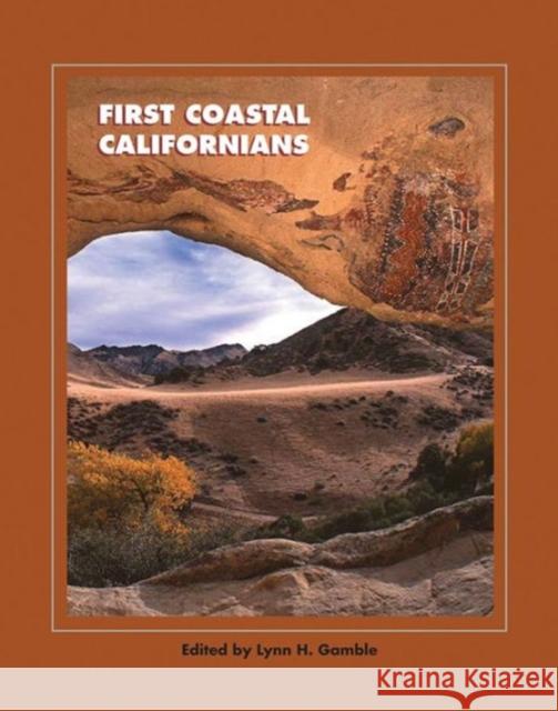 First Coastal Californians Lynn H. Gamble 9781938645198 School for Advanced Research Press - książka